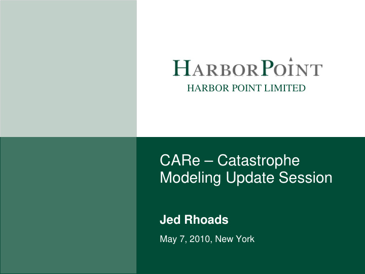 care catastrophe modeling update session