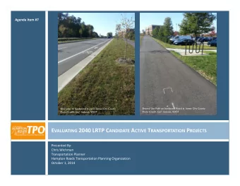 2 LRTP S UBCOMMITTEE J ULY 2, 2014  2  Regional Active Transportation Map (Draft) presented to