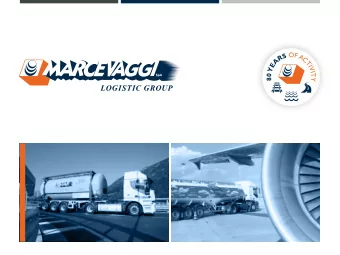 2  Our mission: we work to shorten the distances between people, places and goods. Marcevaggi Group