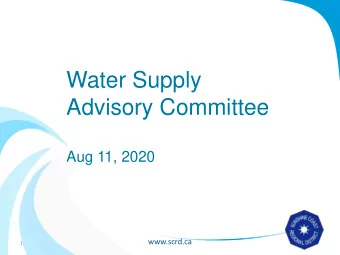 Advisory Committee  Aug 11, 2020  www.scrd.ca  1  Agenda  1.  Adoption of Agenda Presentation on