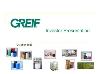 Investor Presentation  October 2013  Safe Harbor  Forward-Looking Statements  This presentation