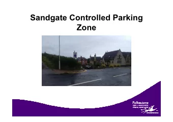 Sandgate Controlled Parking  Zone  What are CPZs and why have them?   An area where all kerbside