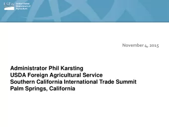 Administrator Phil Karsting  USDA Foreign Agricultural Service  Southern California International