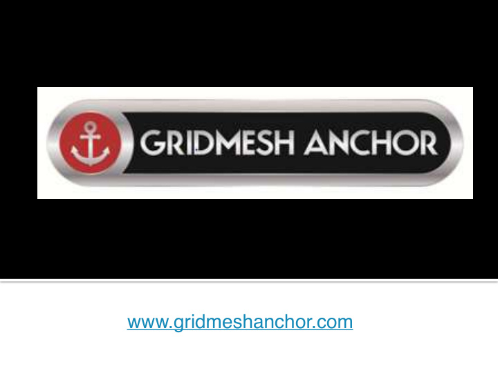 www gridmeshanchor com what is the gridmesh anchor