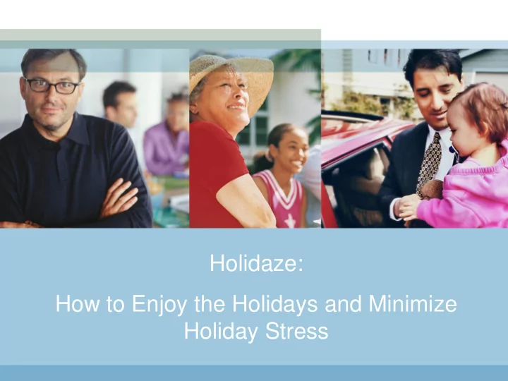 holidaze