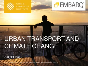 URBAN TRANSPORT AND  CLIMATE CHANGE Not just that   DARIO HIDALGO, DIRECTOR RESEARCH AND