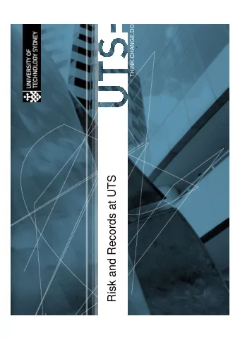 Risk and Records at UTS  Records Management Program  &gt; University Records, Governance Support