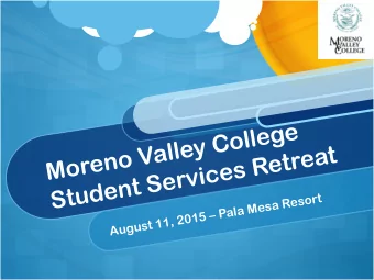 Moreno Valley College  Student Services Retreat  t  r  o  s  e  R  a  s  e  M  a  l  a  P    5