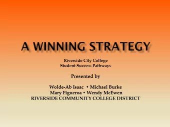 Presented by  Wolde-Ab Isaac   Michael Burke  Mary Figueroa  Wendy McEwen  RIVERSIDE