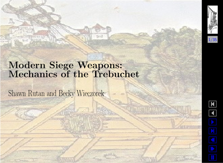 modern siege weapons mechanics of the trebuchet