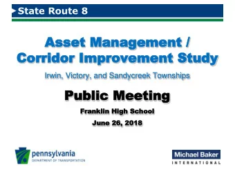 Asset Manageme  Ass  et Management /  nt /  Corridor  Corridor Improvement Study  Improvement Study