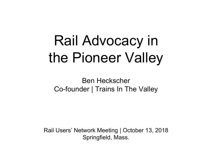 rail advocacy in the pioneer valley