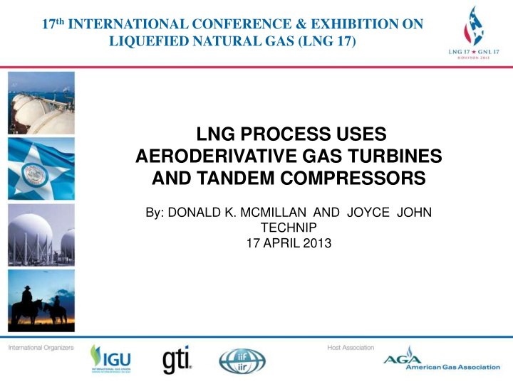 lng process uses aeroderivative gas turbines and tandem