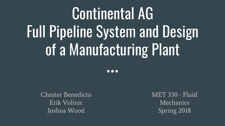 continental ag full pipeline system and design of a