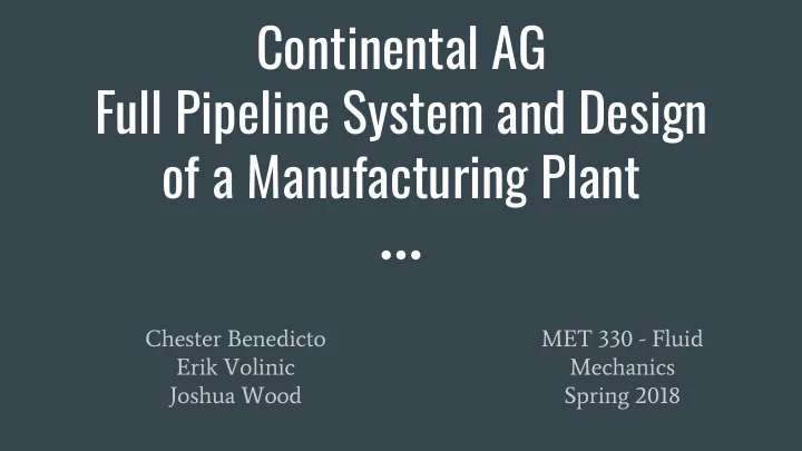 continental ag full pipeline system and design of a