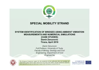 SPECIAL MOBILITY STRAND  SYSTEM IDENTIFICATION OF BRIDGES USING AMBIENT VIBRATION  MEASUREMENTS AND
