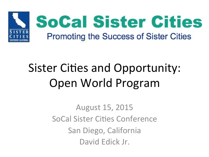 sister ci es and opportunity open world program