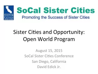 Sister'Ci)es'and'Opportunity:'  Open'World'Program'  August'15,'2015'