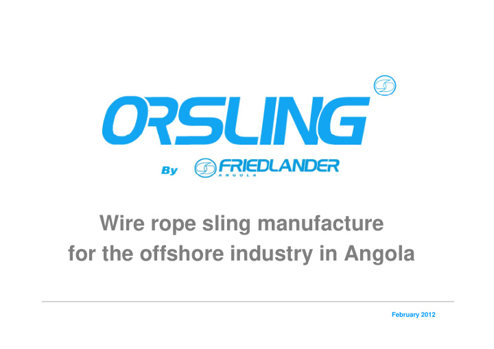 wire rope sling manufacture for the offshore industry in