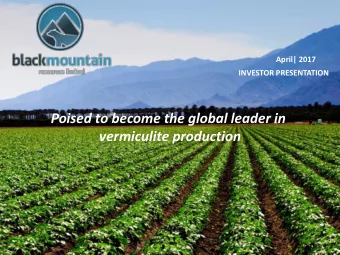 Poised to become the global leader in  vermiculite production  DISCLAIMER  This presentation is not