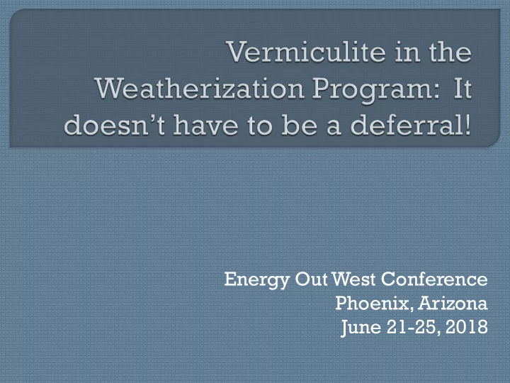 energy out west conference phoenix arizona june 21 25