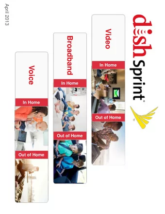 Video  Broadband  Voice  In Home  In Home  In Home  Out of Home  Out of Home  Out of Home  Safe