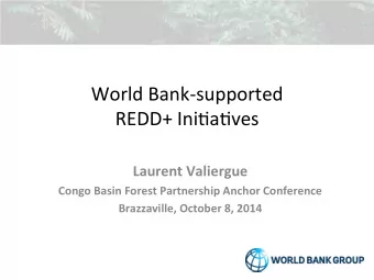 World  Bank-supported      REDD+  Ini7a7ves      Laurent  Valiergue