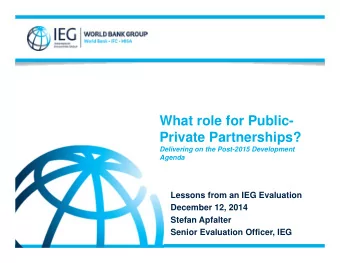 What role for Public-  Private Partnerships?  Delivering on the Post-2015 Development  Agenda