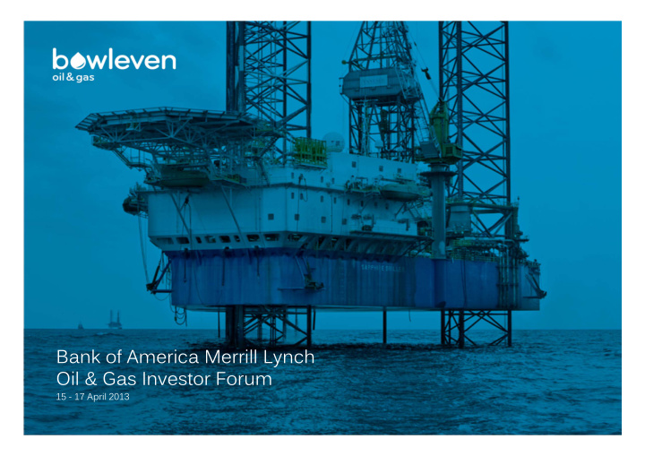bank of america merrill lynch oil gas investor forum