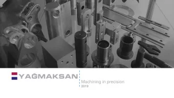 Machining in precision  2019  Our company  - Family company - Family Yagli  -  Founded in 1994 in