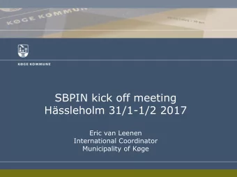 Hssleholm 31/1-1/2 2017  Eric van Leenen  International Coordinator  Municipality of Kge