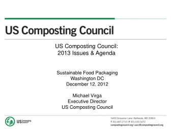 US Composting Council:  2013 Issues &amp; Agenda  Sustainable Food Packaging  Washington DC