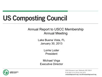 Annual Report to USCC Membership  Annual Meeting  Lake Buena Vista, FL  January 30, 2013  Lorrie