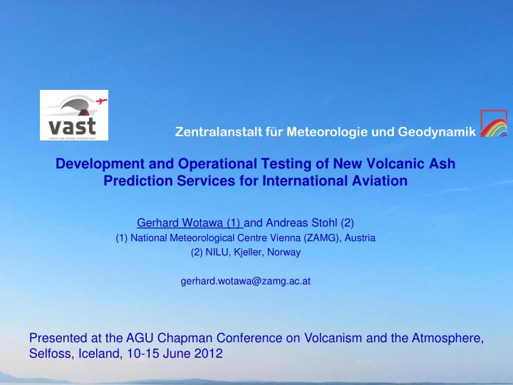 development and operational testing of new volcanic ash