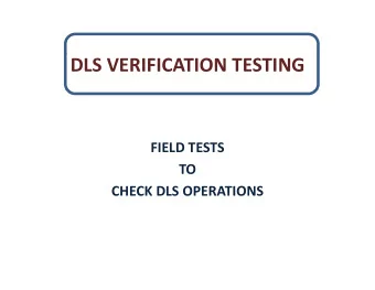 DLS VERIFICATION TESTING FIELD TESTS  TO CHECK DLS OPERATIONS  DATA LOGGER SYSTEMS DATA LOGGER