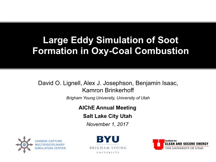 large eddy simulation of soot formation in oxy coal