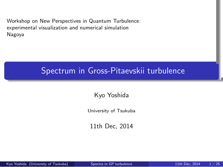 spectrum in gross pitaevskii turbulence