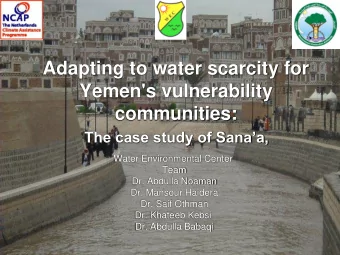 Yemen's vulnerability  communities:  The case study of Sanaa,  Water Environmental Center  Team