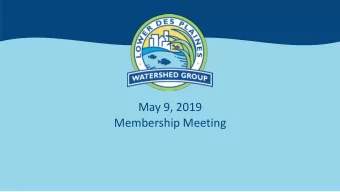 May 9, 2019  Membership Meeting  Agenda  Welcome and Introductions    Approve:  Staff to