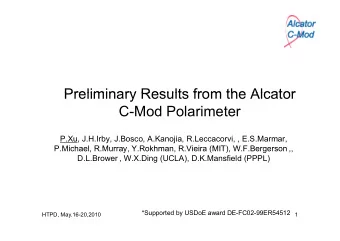 Preliminary Results from the Alcator  Preliminary Results from the Alcator  C-Mod Polarimeter