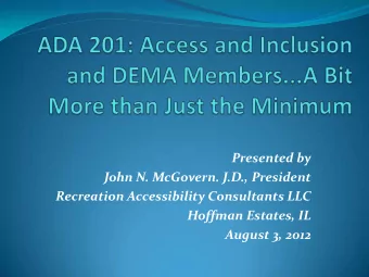 Recreation Accessibility Consultants LLC  Hoffman Estates, IL  August 3, 2012  The ADA, title III,