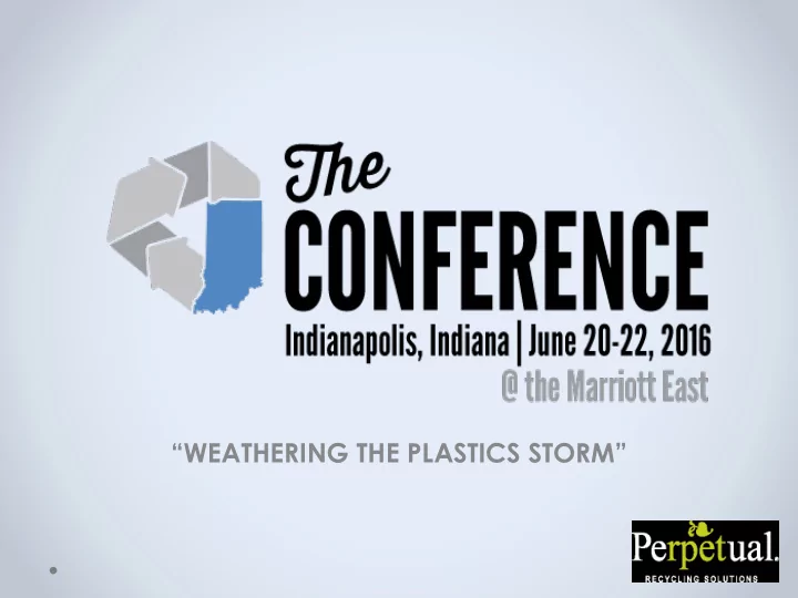 weathering the plastics storm plastic is not