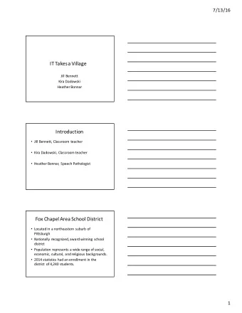 IT  Takes  a  Village  Jill  Bennett  Kira  Dadowski  Heather  Bonnar