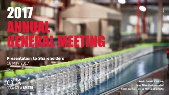 2017  ccamatil.com  ANNUAL  GENERAL MEETING  Presentation to Shareholders  16 May 2017  David