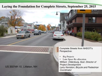 Laying the Foundation for Complete Streets, September 25, 2015  Complete Streets from NHDOTs