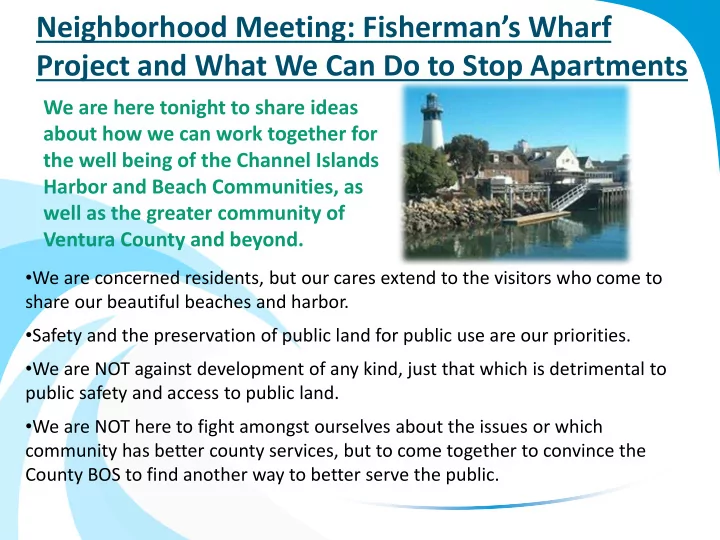 neighborhood meeting fisherman s wharf project and what