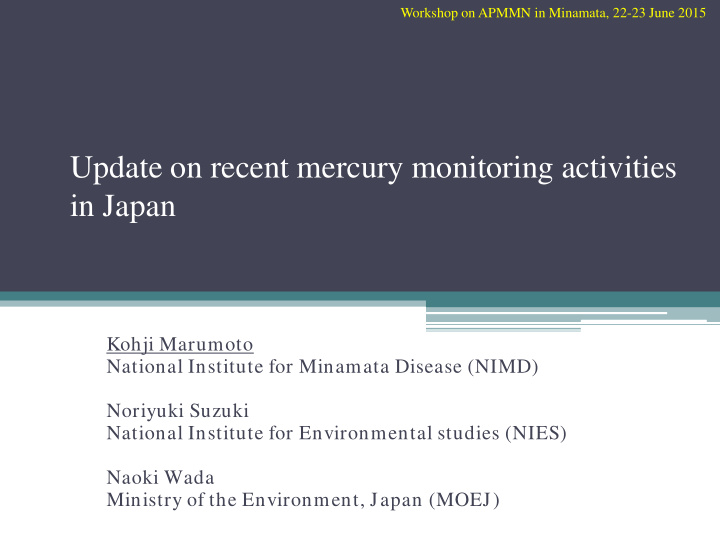 update on recent mercury monitoring activities in japan