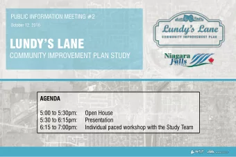 LUNDYS LANE  COMMUNITY IMPROVEMENT PLAN STUDY  AGENDA  5:00 to 5:30pm:  Open House  5:30 to