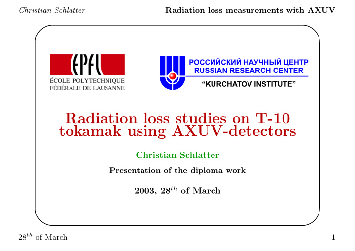 radiation loss studies on t 10 tokamak using axuv