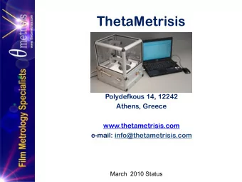 ThetaMetrisis  Polydefkous 14, 12242  Athens, Greece  www.thetametrisis.com  e-mail: